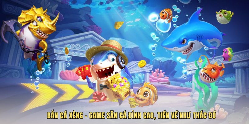 bắn cá xèng