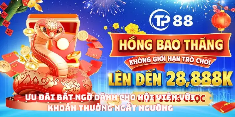 Ưu đãi bất ngờ dành cho hội viên với khoản thưởng ngất ngưởng