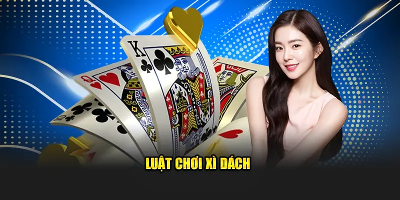 Luật chơi xì dách