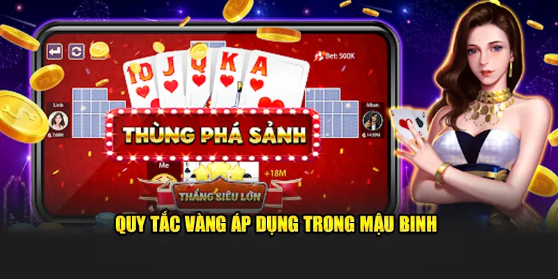 Quy tắc vàng áp dụng trong Mậu Binh